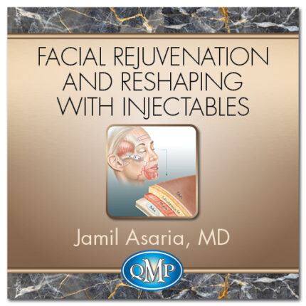 Facial Rejuvenation and Reshaping With Injectables