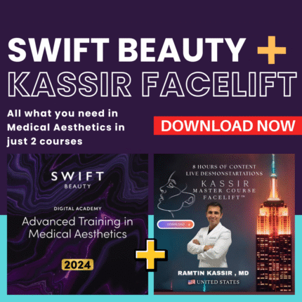 Kassir Facelift Master Course + (GIFT) SWIFT Beauty Advanced Training in Medical Aesthetics