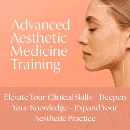 Advanced Aesthetic Medicine Training 2024