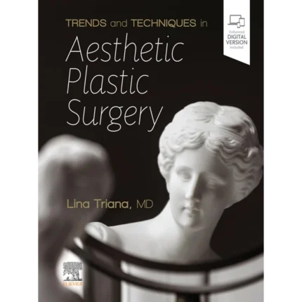 Trends and Techniques in Aesthetic Plastic Surgery