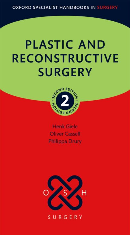 Plastic and Reconstructive Surgery, 2nd Edition