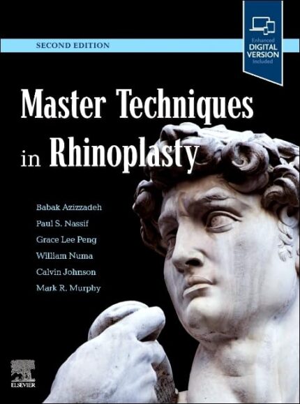Master Techniques in Rhinoplasty, 2nd Ed