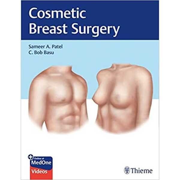 Cosmetic Breast Surgery by Patel & Basu - Thieme