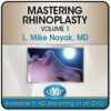 QMP Mastering Rhinoplasty Volume 1 by Dr. L. Mike Nayak