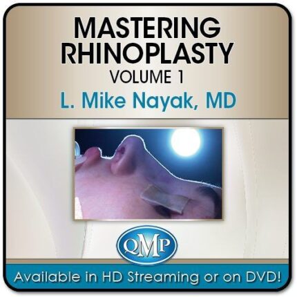 QMP Mastering Rhinoplasty Volume 1 by Dr. L. Mike Nayak