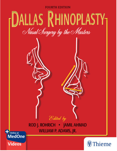 Dallas Rhinoplasty: Nasal Surgery by the Masters, 4th Edition — PDF