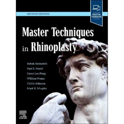 Master Techniques in Rhinoplasty, 2nd Edition — PDF + Videos (Azizzadeh)