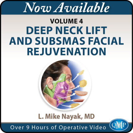 QMP Deep Neck Lift and SubSMAS Facial Rejuvenation Volume 4 by L. Mike Nayak MD