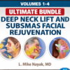 QMP Deep Neck Lift and SubSMAS Facial Rejuvenation Volumes 1-4 by L. Mike Nayak MD